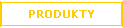 Pole tekstowe: PRODUKTY