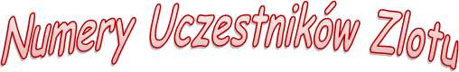  Numery Uczestnikw Zlotu
