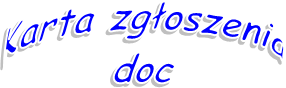 Karta zgoszenia
doc